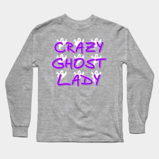 Crazy Ghost Lady Long Sleeve T-Shirt